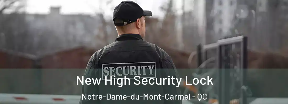  New High Security Lock Notre-Dame-du-Mont-Carmel - QC