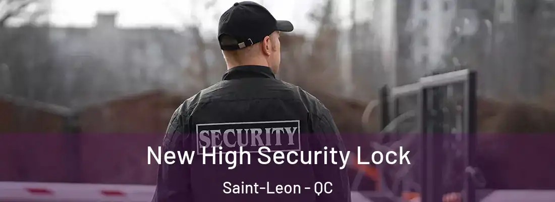  New High Security Lock Saint-Leon - QC
