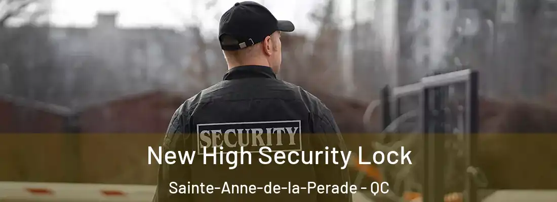  New High Security Lock Sainte-Anne-de-la-Perade - QC