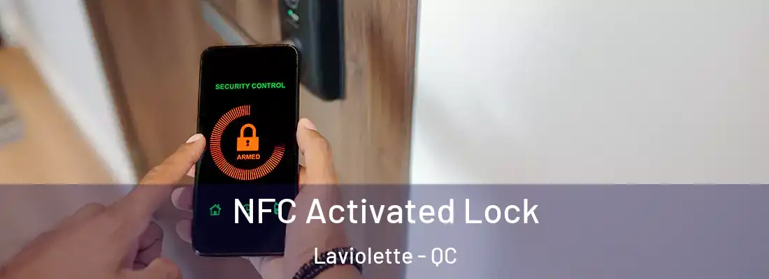  NFC Activated Lock Laviolette - QC