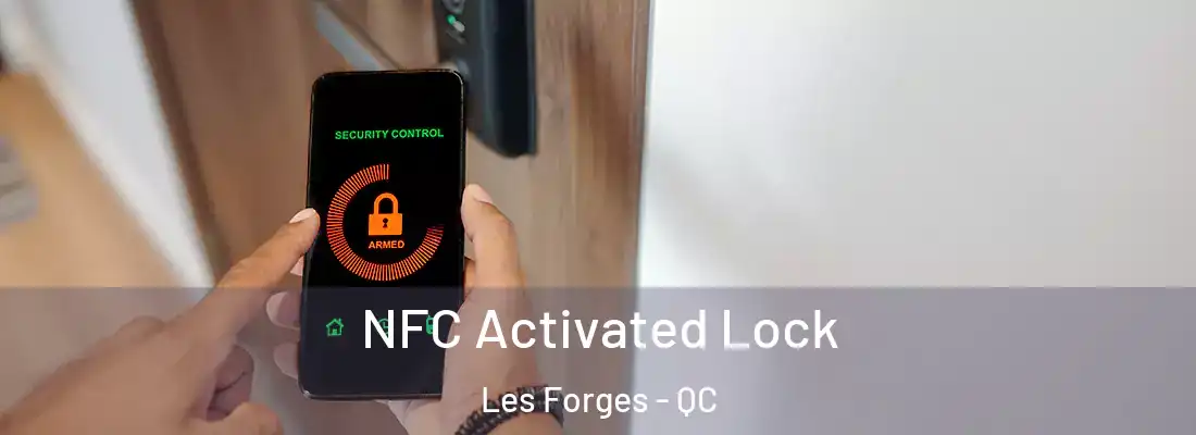  NFC Activated Lock Les Forges - QC