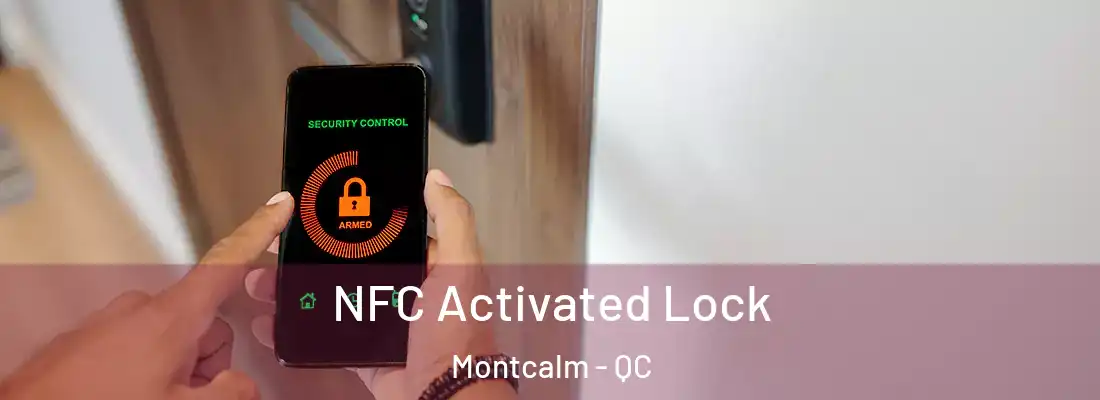  NFC Activated Lock Montcalm - QC