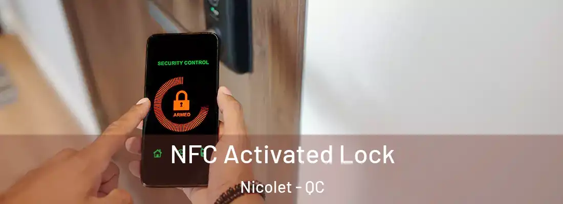  NFC Activated Lock Nicolet - QC