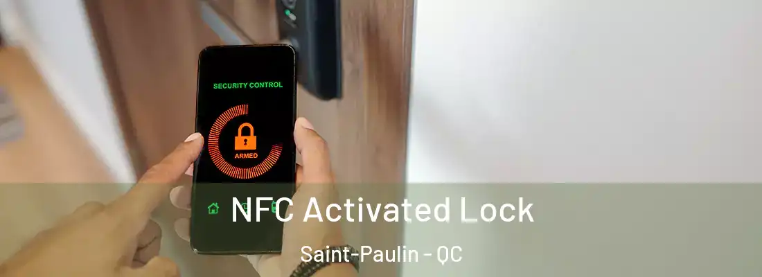  NFC Activated Lock Saint-Paulin - QC