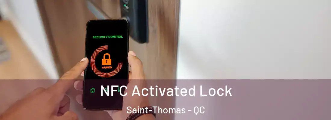  NFC Activated Lock Saint-Thomas - QC