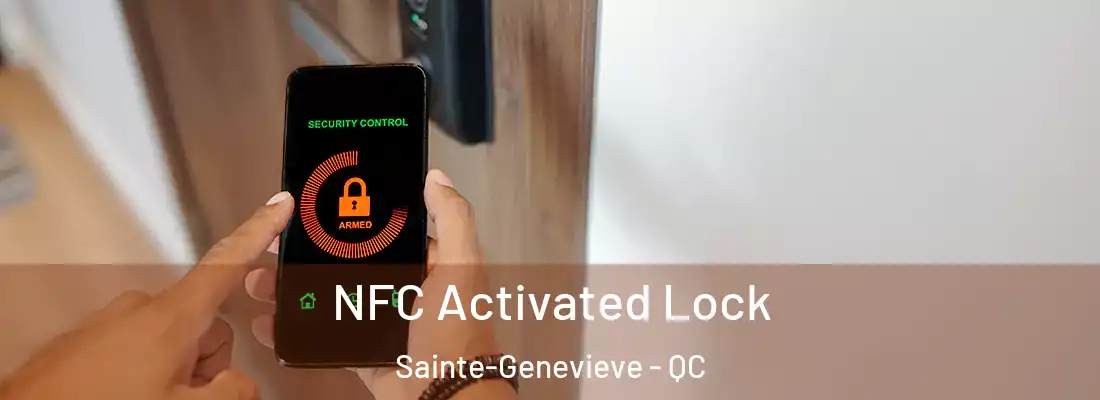  NFC Activated Lock Sainte-Genevieve - QC