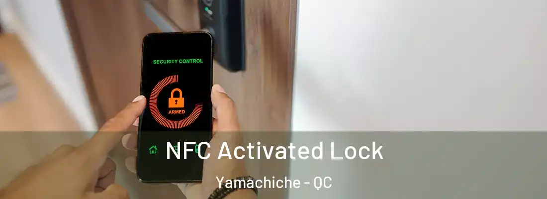  NFC Activated Lock Yamachiche - QC