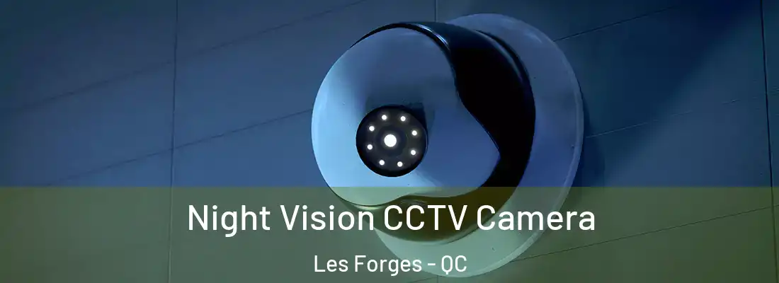  Night Vision CCTV Camera Les Forges - QC