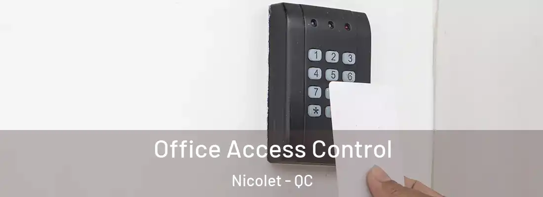  Office Access Control Nicolet - QC