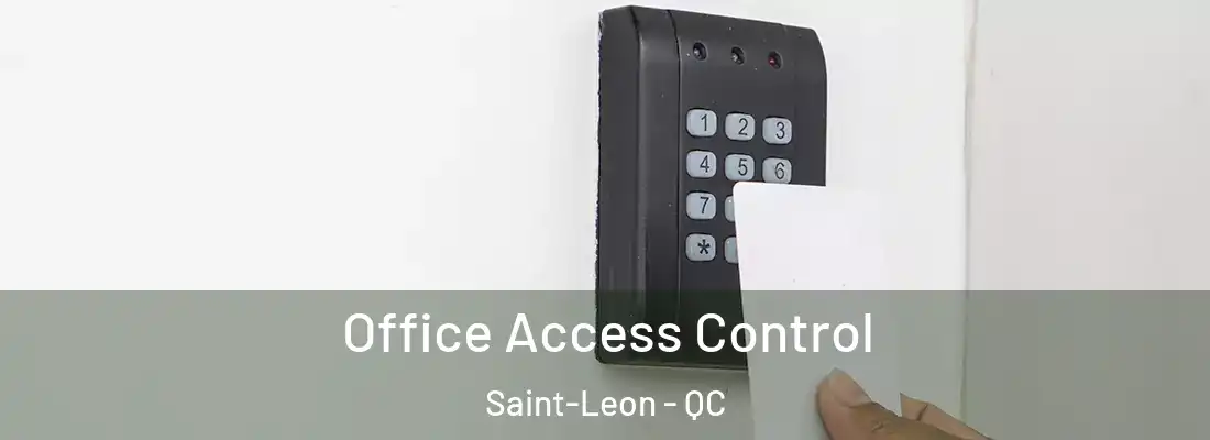 Office Access Control Saint-Leon - QC