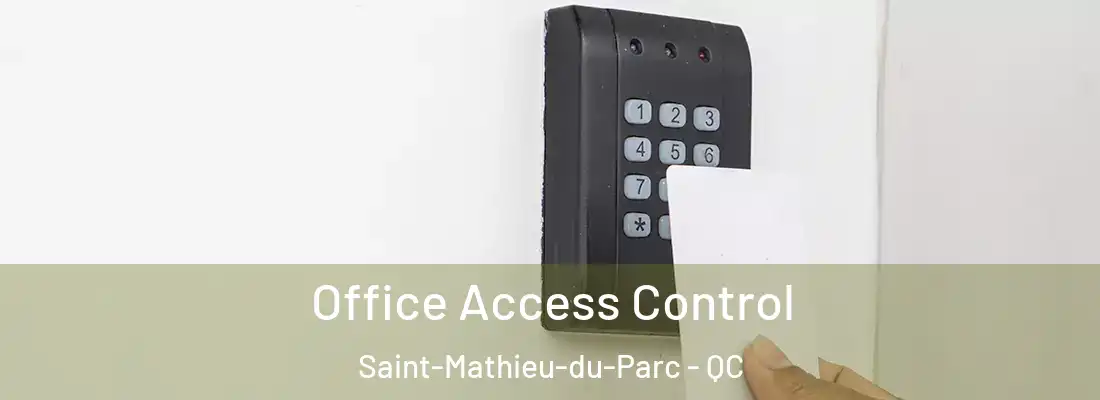  Office Access Control Saint-Mathieu-du-Parc - QC