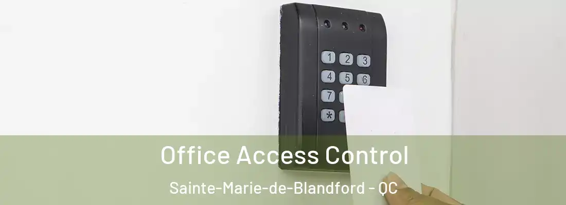  Office Access Control Sainte-Marie-de-Blandford - QC