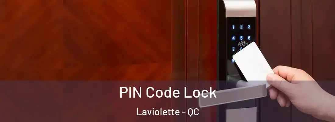  PIN Code Lock Laviolette - QC