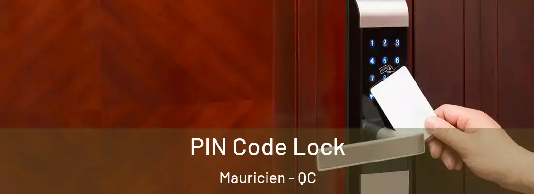  PIN Code Lock Mauricien - QC