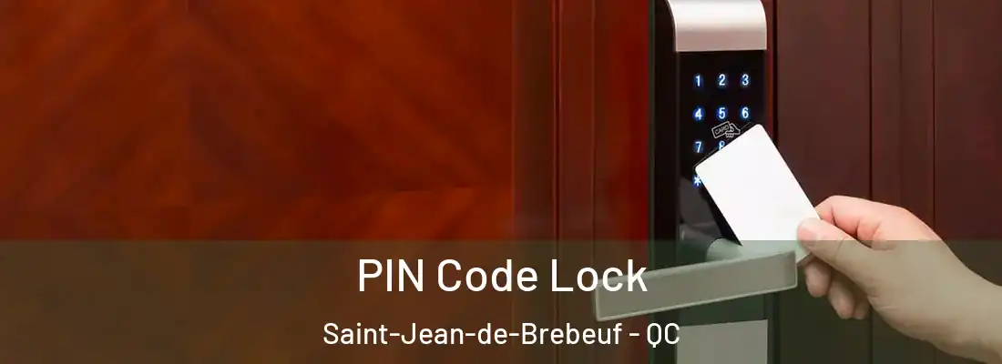  PIN Code Lock Saint-Jean-de-Brebeuf - QC
