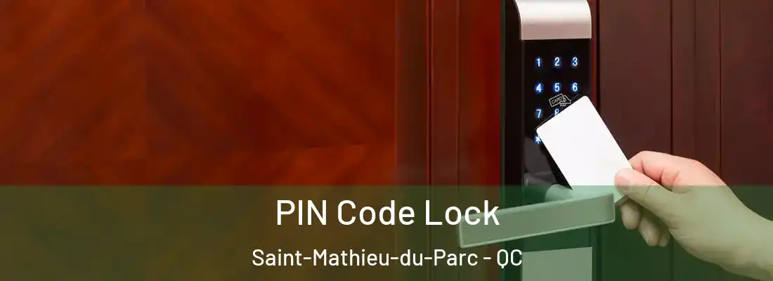  PIN Code Lock Saint-Mathieu-du-Parc - QC