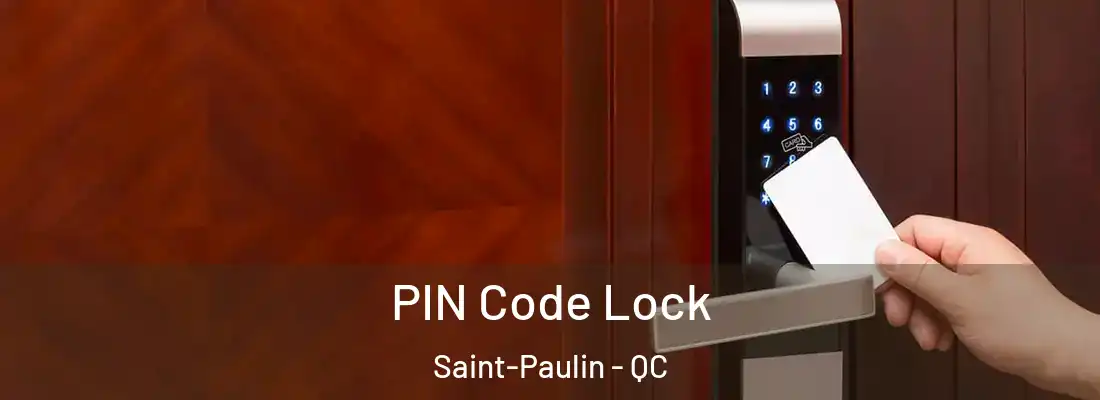  PIN Code Lock Saint-Paulin - QC