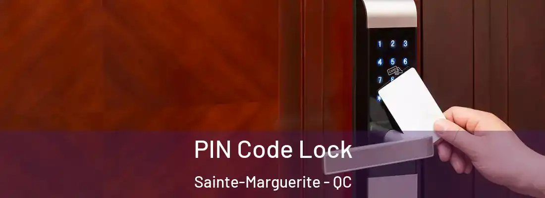  PIN Code Lock Sainte-Marguerite - QC