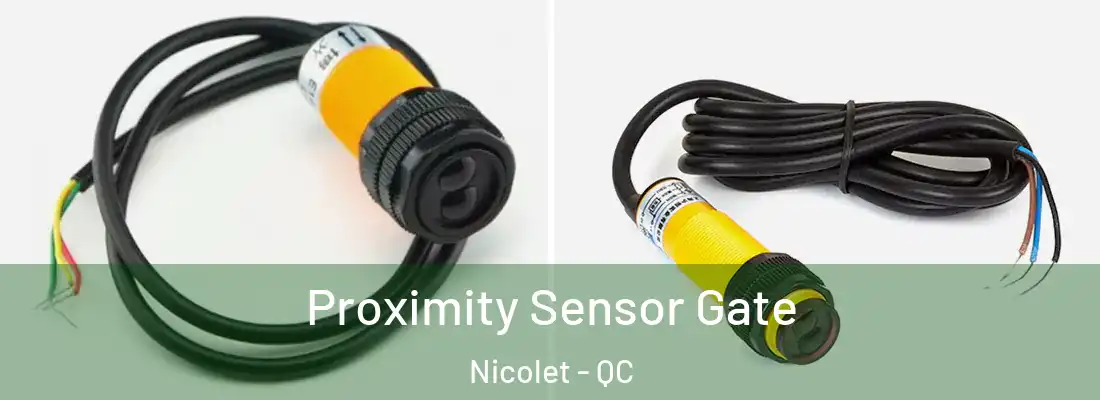  Proximity Sensor Gate Nicolet - QC