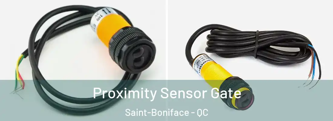  Proximity Sensor Gate Saint-Boniface - QC