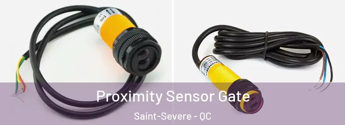  Proximity Sensor Gate Saint-Severe - QC