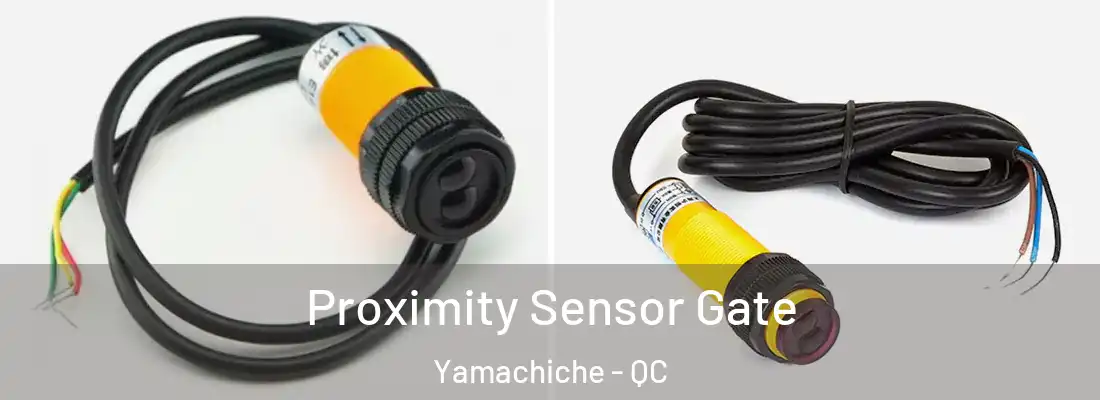  Proximity Sensor Gate Yamachiche - QC