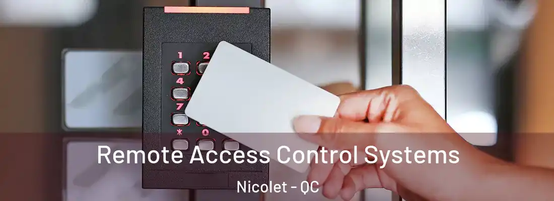  Remote Access Control Systems Nicolet - QC