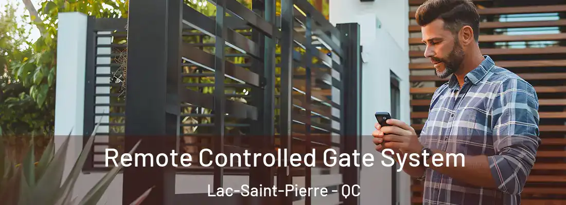  Remote Controlled Gate System Lac-Saint-Pierre - QC