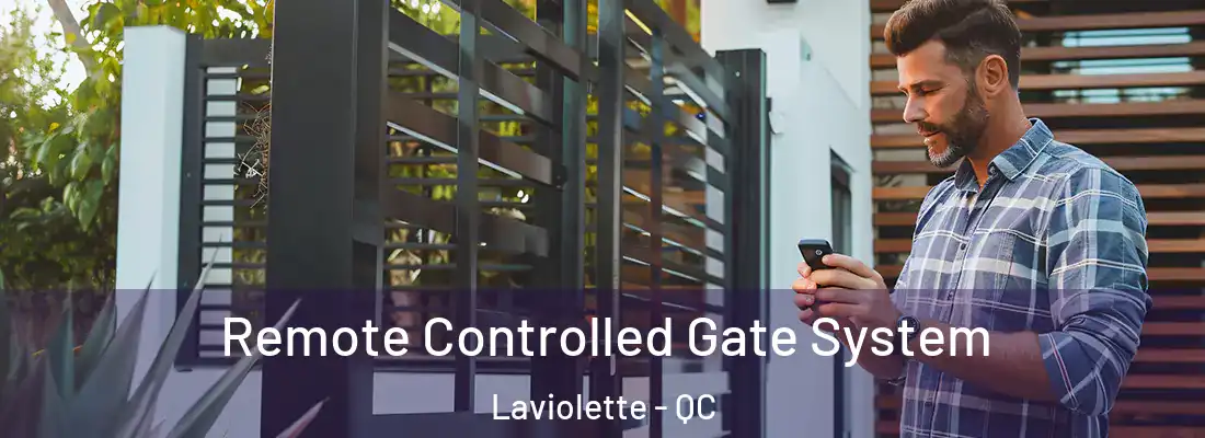  Remote Controlled Gate System Laviolette - QC