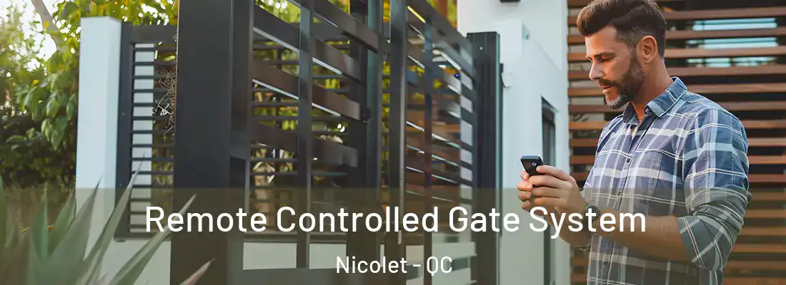  Remote Controlled Gate System Nicolet - QC