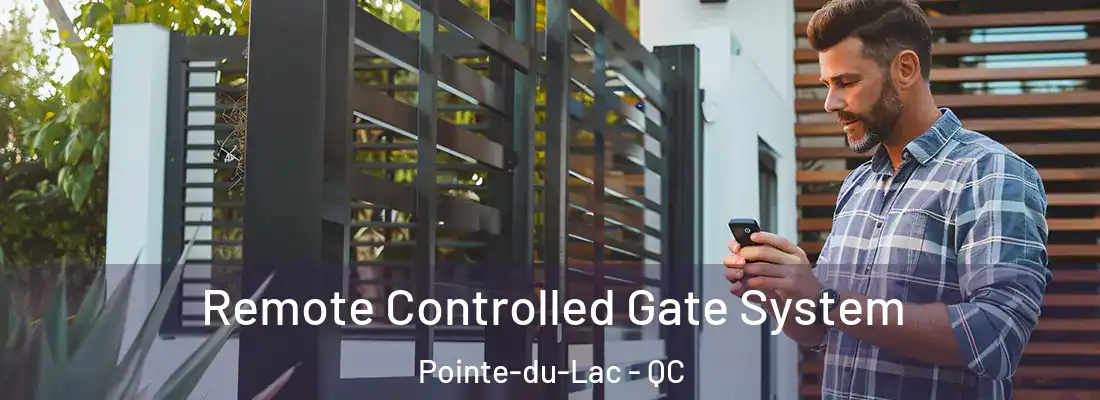 Remote Controlled Gate System Pointe-du-Lac - QC