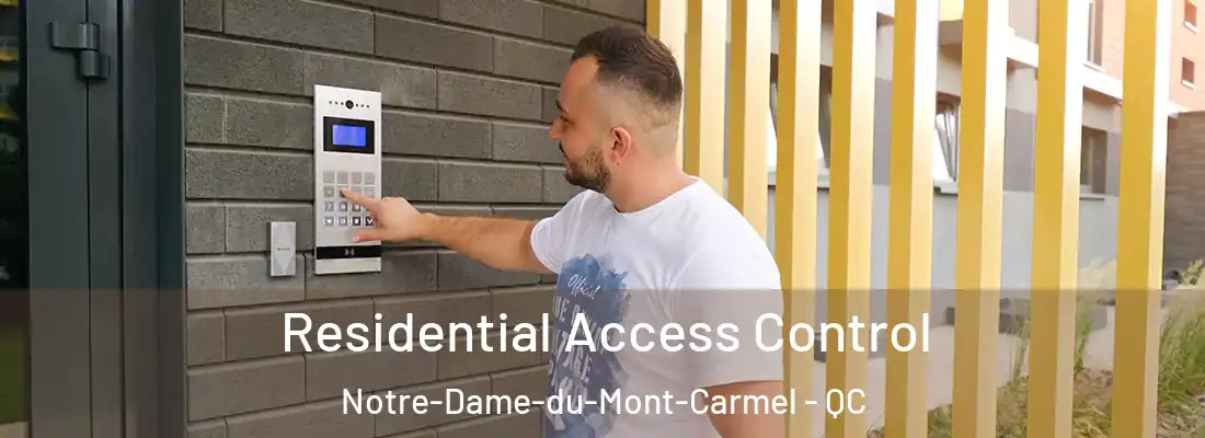  Residential Access Control Notre-Dame-du-Mont-Carmel - QC