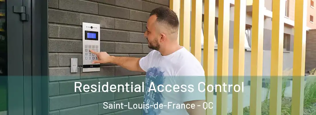  Residential Access Control Saint-Louis-de-France - QC