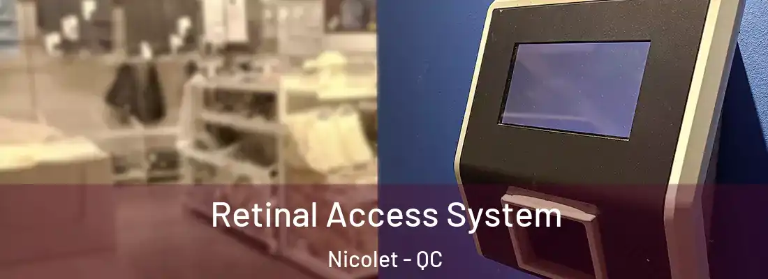  Retinal Access System Nicolet - QC