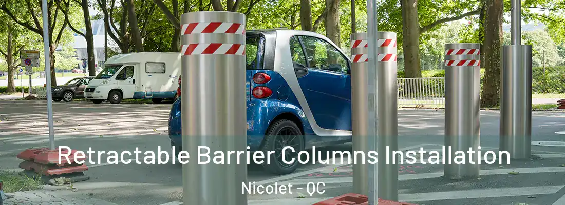  Retractable Barrier Columns Installation Nicolet - QC