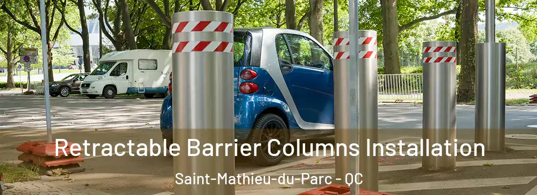  Retractable Barrier Columns Installation Saint-Mathieu-du-Parc - QC