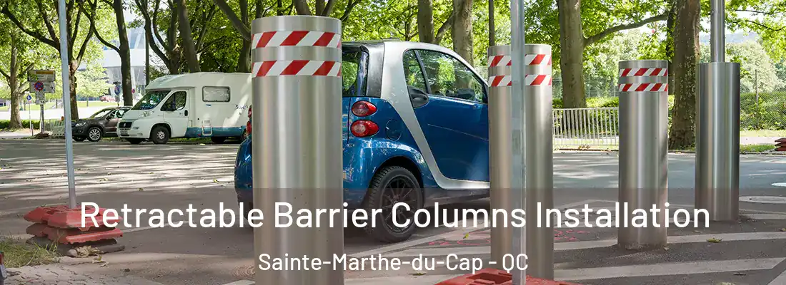  Retractable Barrier Columns Installation Sainte-Marthe-du-Cap - QC