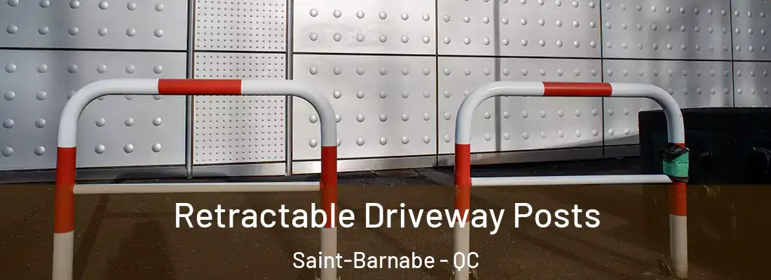  Retractable Driveway Posts Saint-Barnabe - QC