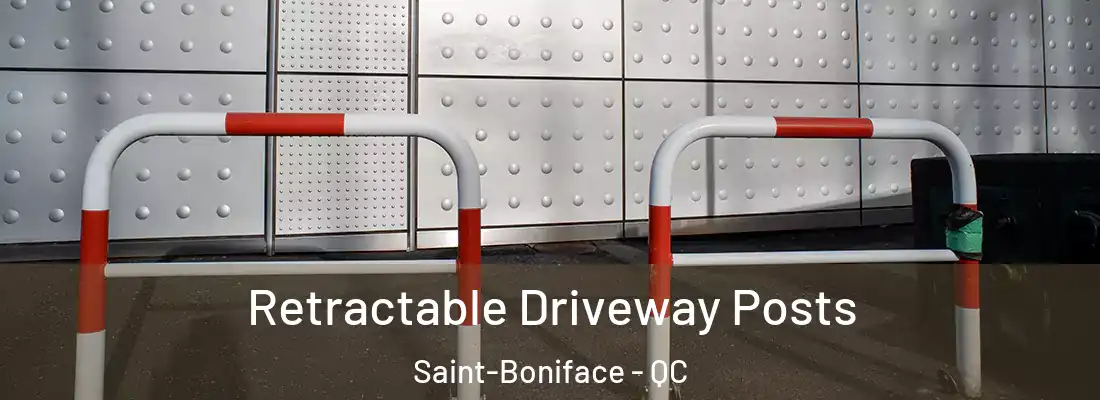  Retractable Driveway Posts Saint-Boniface - QC