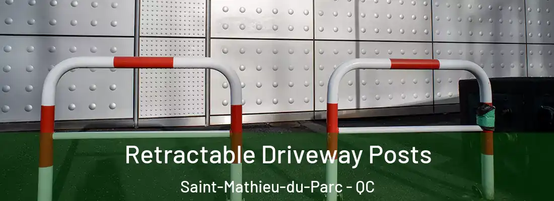  Retractable Driveway Posts Saint-Mathieu-du-Parc - QC