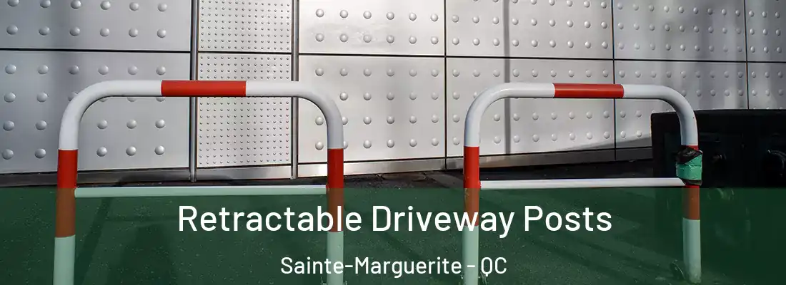  Retractable Driveway Posts Sainte-Marguerite - QC