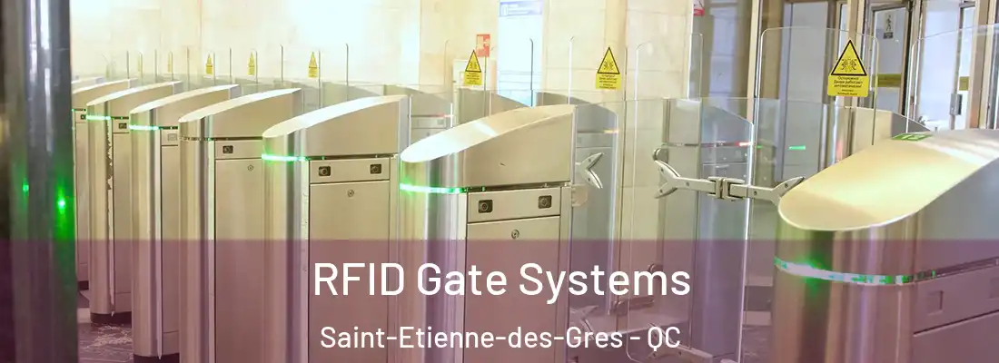  RFID Gate Systems Saint-Etienne-des-Gres - QC
