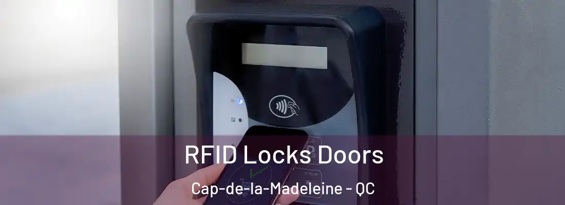  RFID Locks Doors Cap-de-la-Madeleine - QC