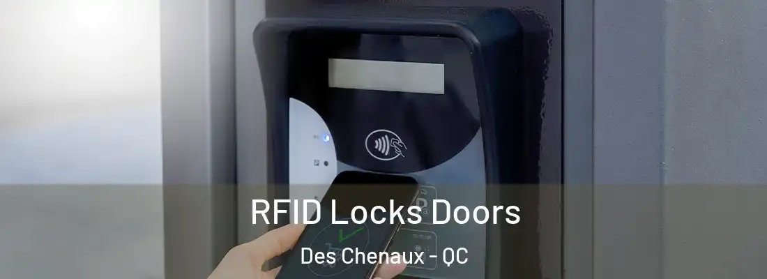  RFID Locks Doors Des Chenaux - QC