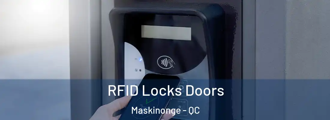  RFID Locks Doors Maskinonge - QC