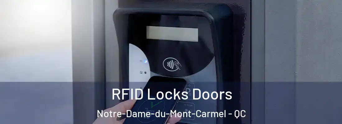  RFID Locks Doors Notre-Dame-du-Mont-Carmel - QC