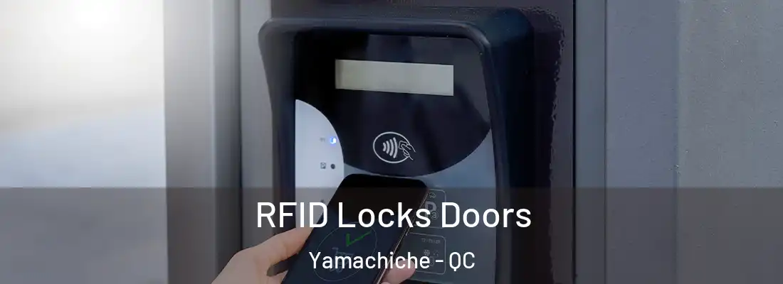  RFID Locks Doors Yamachiche - QC