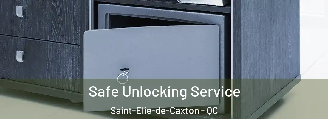  Safe Unlocking Service Saint-Elie-de-Caxton - QC