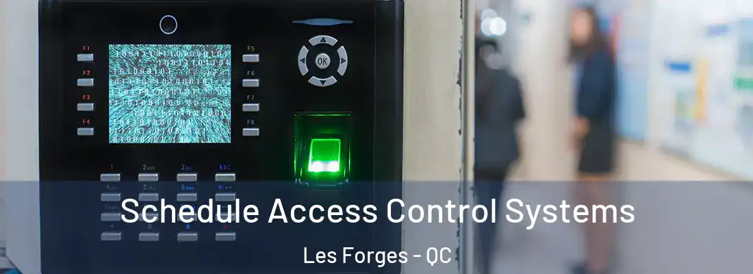  Schedule Access Control Systems Les Forges - QC