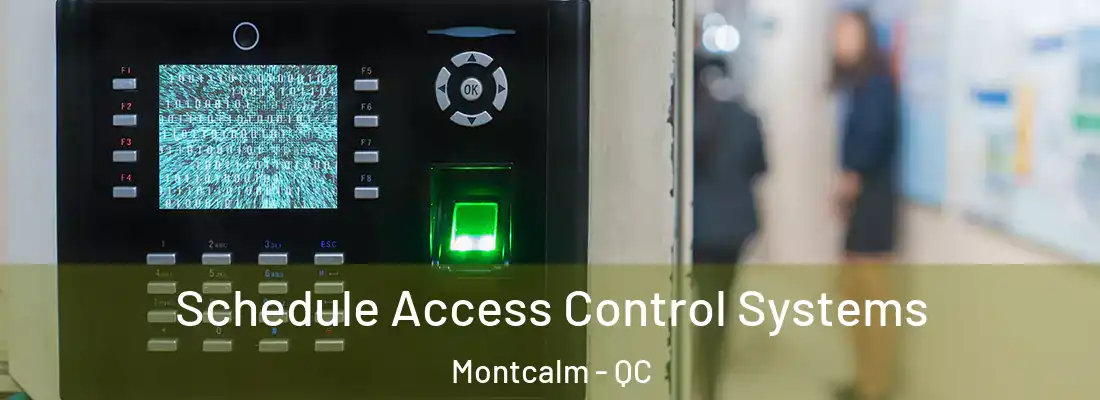  Schedule Access Control Systems Montcalm - QC